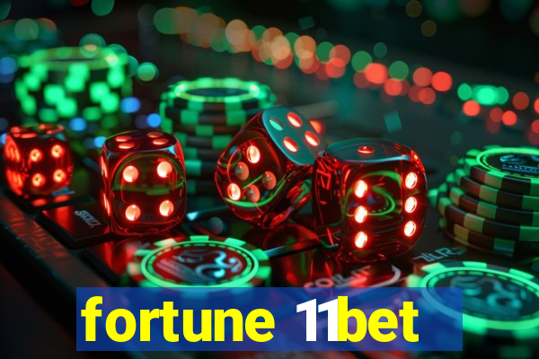 fortune 11bet